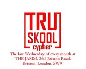 Tru Skool Cypher 1st Anniversary Saturday 13/9/08 profile picture