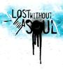 Lost Without A Soul - NEW SONGS! profile picture