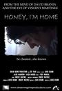 Honey, Im Home - A David Branin/Vin Martinez Film profile picture
