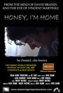 Honey, Im Home - A David Branin/Vin Martinez Film profile picture