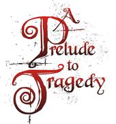 A Prelude to Tragedy (Formerly Esucarys) profile picture