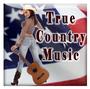 True Country Music profile picture