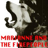 Marianne and the firepeople profile picture