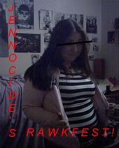 Jennocide's Rawkfest profile picture