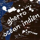 ghetto ocÃ©an indien profile picture