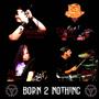 BORN 2 NOTHING profile picture