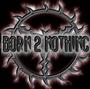 BORN 2 NOTHING profile picture