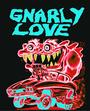 Gnarly Love profile picture