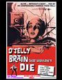 D'Jelly Brains profile picture