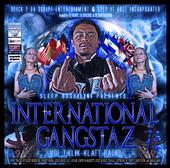 INTERNATIONAL GANGSTAZ VOL.1 & 2 COMIN SOON!!! profile picture