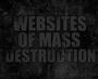 Websites Of Mass Destruction profile picture