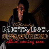 Mista INC. (Its No Competition!) profile picture