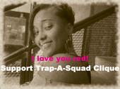 ~SUPPORT TRAP-A-SQUAD CLIQUE AND MAKE THEM FAMOUS~ profile picture