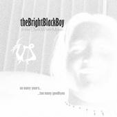 the BrightBlackBoy & the DarkWhiteMusic profile picture