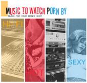 Music To Watch Porn By profile picture