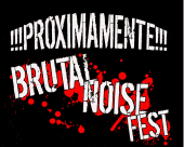 Brutal Noise Fest !Coming Soon!! profile picture