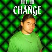 CHANGE of RAIN T' FAME ENT. profile picture