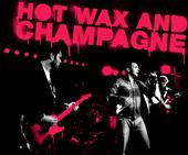 Hot Wax and Champagne profile picture