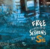 Free Cinematic Sessions By Sig profile picture