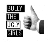 Bully The Ugly Girls profile picture