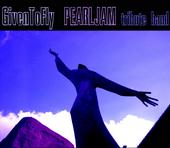 Given To Fly - Pearl Jam tribute band profile picture