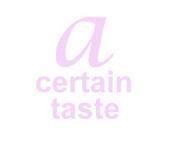 A CERTAIN TASTE profile picture