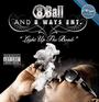 8BALL | DOIN IT BIG... IN STORES NOW!! profile picture