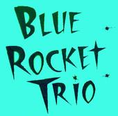 Blue Rocket Trio profile picture