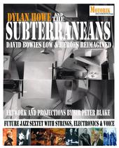 Dylan Howe & The SUBTERRANEANS Bowie project profile picture