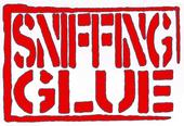 SNIFFING GLUE - !!!Gigs wanted!!! profile picture