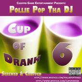 Pollie Pop Tha DJ Presents Cup of Drank profile picture