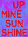 Up Mine, Sunshine profile picture