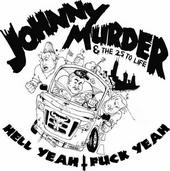 Johnny Murder and the 25 to Life profile picture