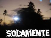 SOLAMENTE-NEW SONGS!!!!!UPLOADED!!! profile picture