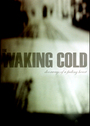 the Waking Cold profile picture