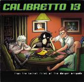 Calibretto 13â€™s From the Secret Files... profile picture