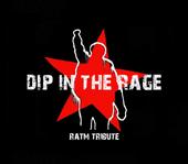 Dip In The Rage - ITALIAN R.A.T.M. TRIBUTE BAND profile picture