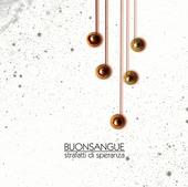 BUONSANGUE - Il nuovo Ep Ã¨ ONLINE profile picture