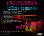 Underjorden - DÃ¶da Tankar Mixtape, UTE NU! Tanka! profile picture