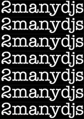 2manydjs profile picture