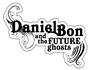 Daniel Bon & The Future Ghosts profile picture