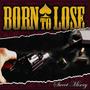 Born To Lose - NEW SONGS! profile picture