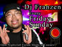 FRANZEN aka YOUR GIRLFRIEND'S FAVORITE DJ! profile picture