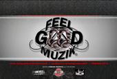 FEEL GOOD MUZIK BETTER THEN EVER!!! profile picture