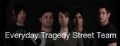 Everyday Tragedy Street Team profile picture