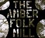 The Amber Folk Mill profile picture