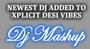 Dj MashUP [Xplicit Desi Vibes] profile picture