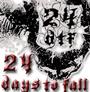 24 Days To Fall [Book Us For 2008!] profile picture