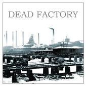 Dead Factory profile picture