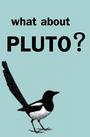 What About Pluto? profile picture